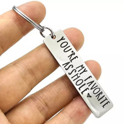 Funny "You're My Favorite Asshole" Keychain - Stainless Steel Gift for Him or Her Funny "You're My Favorite Asshole" Keychain - Stainless Steel Gift for Him or Her